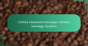 featured-image-caffeina-e-benessere-psicologico-benefici-svantaggi-equilibrio