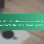 featured-image-sensibilit-alla-caffeina-e-ansia-sociale-fattori-scatenanti-strategie-di-coping-supporto