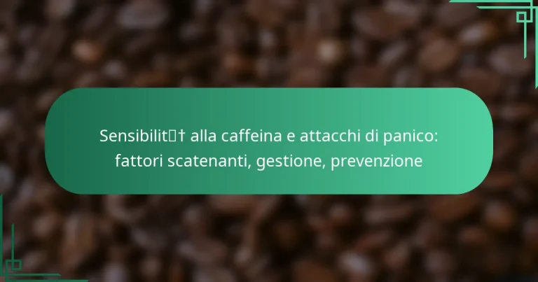 featured-image-sensibilit-alla-caffeina-e-attacchi-di-panico-fattori-scatenanti-gestione-prevenzione