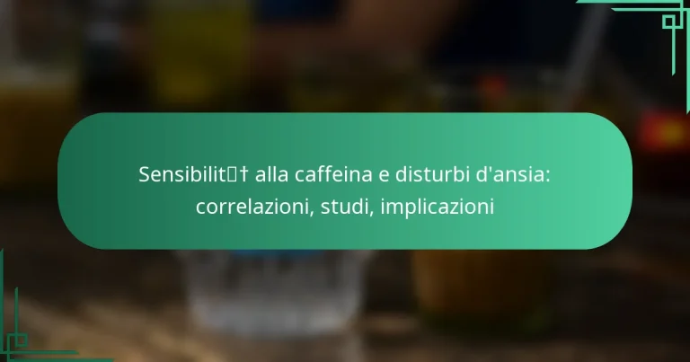 featured-image-sensibilit-alla-caffeina-e-disturbi-dansia-correlazioni-studi-implicazioni
