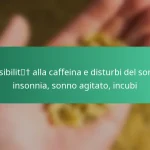 featured-image-sensibilit-alla-caffeina-e-disturbi-del-sonno-insonnia-sonno-agitato-incubi
