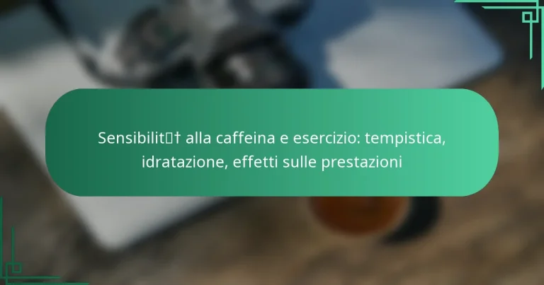 featured-image-sensibilit-alla-caffeina-e-esercizio-tempistica-idratazione-effetti-sulle-prestazioni