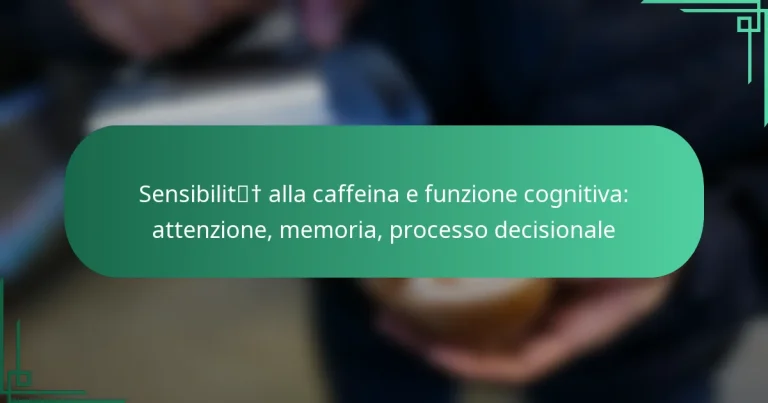 featured-image-sensibilit-alla-caffeina-e-funzione-cognitiva-attenzione-memoria-processo-decisionale