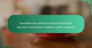 featured-image-sensibilita-alla-caffeina-e-dinamiche-familiari-discutere-lassunzione-stabilire-confini-supporto